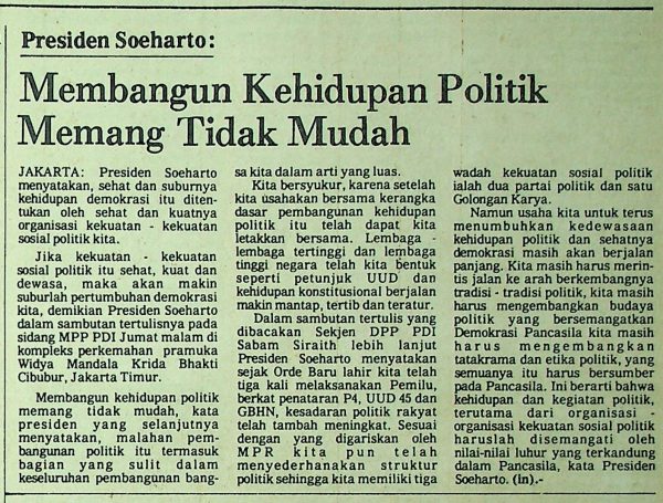 Presiden Soeharto: Membangun Kehidupan Politik Memang Tidak Mudah