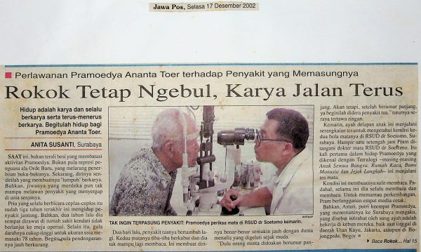 Perlawanan Pramoedya Ananta Toer terhadapat Penyakit yang Memasungnya: Rokok Tetap Ngebul, Karya Jalan Terus